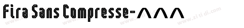 Fira Sans Compresse字体转换